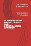 COMPREHENSIVE BRIDGE DESIGN AND CONSTRUCTION HANDBOOK