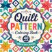 Quilt Pattern Coloring Book: Bold and Easy Geometric Quilting Designs for Adults, Seniors, and Beginners – Relaxing Arts and Crafts Coloring Pages (40 Unique Patterns)