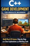 C++ Bol C++ Game Development for Absolute Beginners