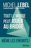 Tout Icecat Tout le monde peut jouer au bridge: Nouvelle génération