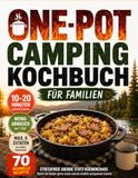 One Pot Camping Kochbuch Für Familien