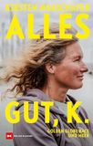 Alles Delius Klasing Verlag GmbH Alles gut, K.: Golden Globe Race und Meer