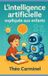 L’intelligence Libri GmbH L'intelligence artificielle expliquée aux enfants