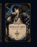 MORALLY GREY – A Book Boyfriend Coloring Book: Gefährlich. Hingebungsvoll. Definitiv keine gute Idee.