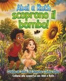 Abel e Ruth Scoprono il Bombo!