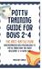 Potty Training Guide For Boys 2-4: The Anti-Battle Plan: Understanding Boy Psychology to Potty Train Even the Most Resistant 2-Year-Old: 3