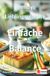 Wendys Lieblingsrezepte - Einfache Balance: Alltagstaugliche Balance Rezepte 9783565176878