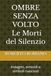 OMBRE SENZA VOLTO Le Morti del Silenzio: Indagini, omicidi e simboli nascosti