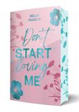 Don't Zeilenfluss Don't Start Loving Me