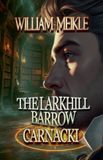 The Carnacki The Larkhill Barrow Paperback