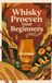 Whisky Waries B.V. Whisky Proeven voor Beginners
