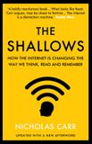 The Shallows: What the Internet Is Doing to Our Brains Paperback