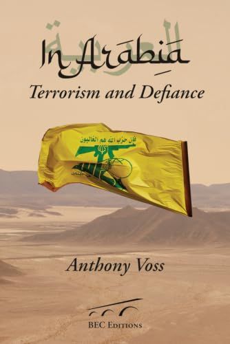 In Arabia: Terrorism and Defiance