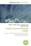Tropical OmniScriptum Tropical Storm Danielle (1992) Paperback
