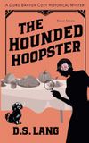 The Doro Banyon Historical Mysteries-The Hounded Hoopster