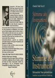 Stimme als Instrument voice as an instrument: Diplomarbeit Stimmarbeit vom persönlichen Ausdruck zur persönlichen Entfaltung