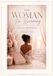 The Woman I’m Becoming: 30 Days to Loving Yourself again