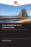 Les Editions Notre Savoir Les vampires et la culture pop Paperback