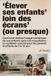Élever ses enfants loin des écrans (ou presque): Comment réduire l'usage numérique de vos enfants sans cris ni punitions : un système concret pour les parents d'enfants de 3 à 14 ans