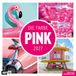 Die Ackermann Die Farbe Pink Kalender 2027 - 30x30 - Art12