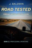 Road Libri GmbH Road Tested - Company Driver Survival Guide: Book 2 | Professional Operations