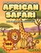Around the World in 100 Animals: African Safari