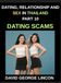 Dating, Relationship and Sex in Thailand: Dating Scams in Thailand, Romance to Rip-Off, Love, Lust, Minefield, Protecting Your Heart and Wallet from Deceptions