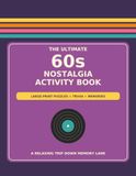 The Ultimate 60s Nostalgia Activity Book: Large-Print Puzzles + Trivia + Memories