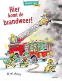 Hier Ploegsma Hier komt de brandweer!