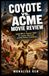 Coyote vs. Acme Movie Review: Inside Wile E. Coyote’s Fight for Justice, Bad Luck, and the Perfect Comeback