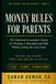 Money Rules for Parents: The Chartered Accountant's System for Running a Household with Kids Without Losing the Long Game