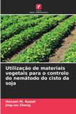Utilização OmniScriptum SRL Utilização de materiais vegetais para o controlo do nemátodo do cisto da soja