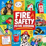Fire Safety Picture Guidebook: A Fun Picture Guide for Kids, Toddlers and Kindergarten Children About Fire Prevention, Firefighters and Staying Safe
