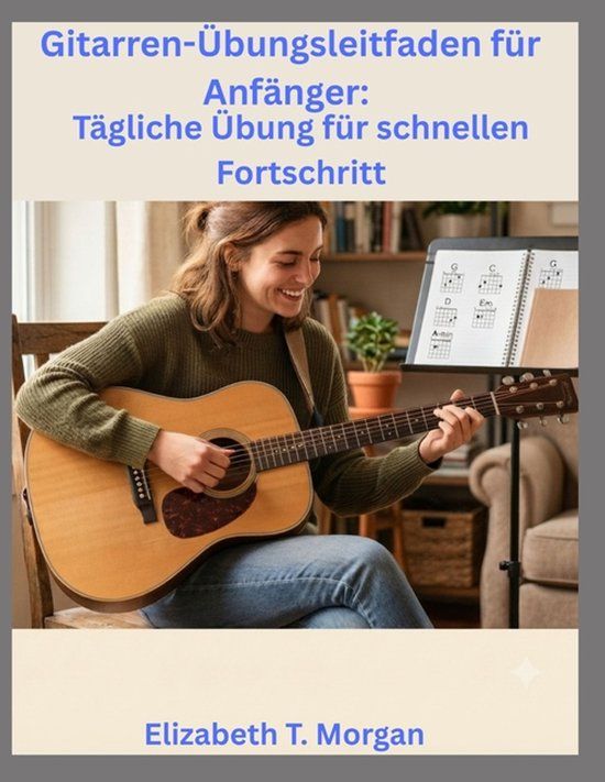 Independently Published Gitarren-Übungsleitfaden für Anfänger