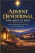 Advent Devotional for Adults 2026: 25 Days of Bible Stories, Prayers and Activities for Christmas