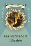 Les Secrets de la Librairie: Un cosy mystery français qui fait trembler autant qu’il fait sourire !