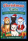 Christmas Cats: A Children's Coloring book