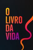 O Bol O Livro da Vida Paperback