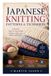 Japanese Knitting Patterns & Techniques: A Practical Step-by-Step Guide to Master Cables, Lace, Motifs, and Projects