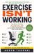 Exercise Isn't Working: Why You're Always Tired Even If You Exercise