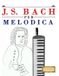 J. S. Bach per Melodica