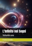 L’Infinito nei Sogni: Volume uno