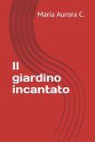 Il giardino incantato