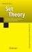 Set Springer Nature Customer Service Center GmbH Set Theory: The Third Millennium Edition, revised and expanded