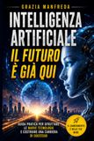 Intelligenza artificiale. Il futuro è gia qui!
