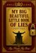My Big Beautiful Little Book of Lies