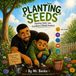 Planting Libri GmbH Planting Seeds: Planting Seeds Into Children's Mental Health