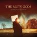 Sony Music Mute Gods Do Nothing Till You Hear From Me CD