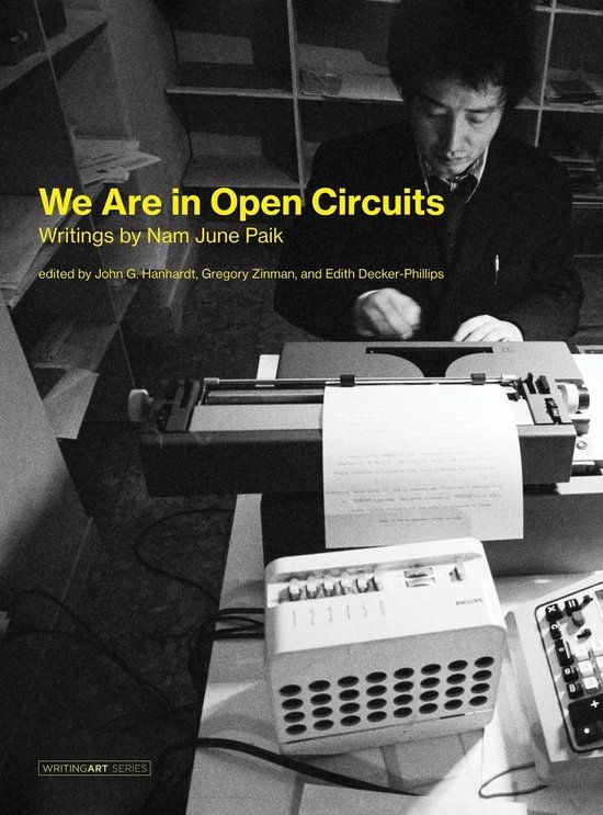 We Easy Access System Europe Oü We Are in Open Circuits Writings by Nam June Paik Writing Art