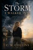 The Storm I Walked Into: Domestic Erasure, Survival, and Finding My Way back